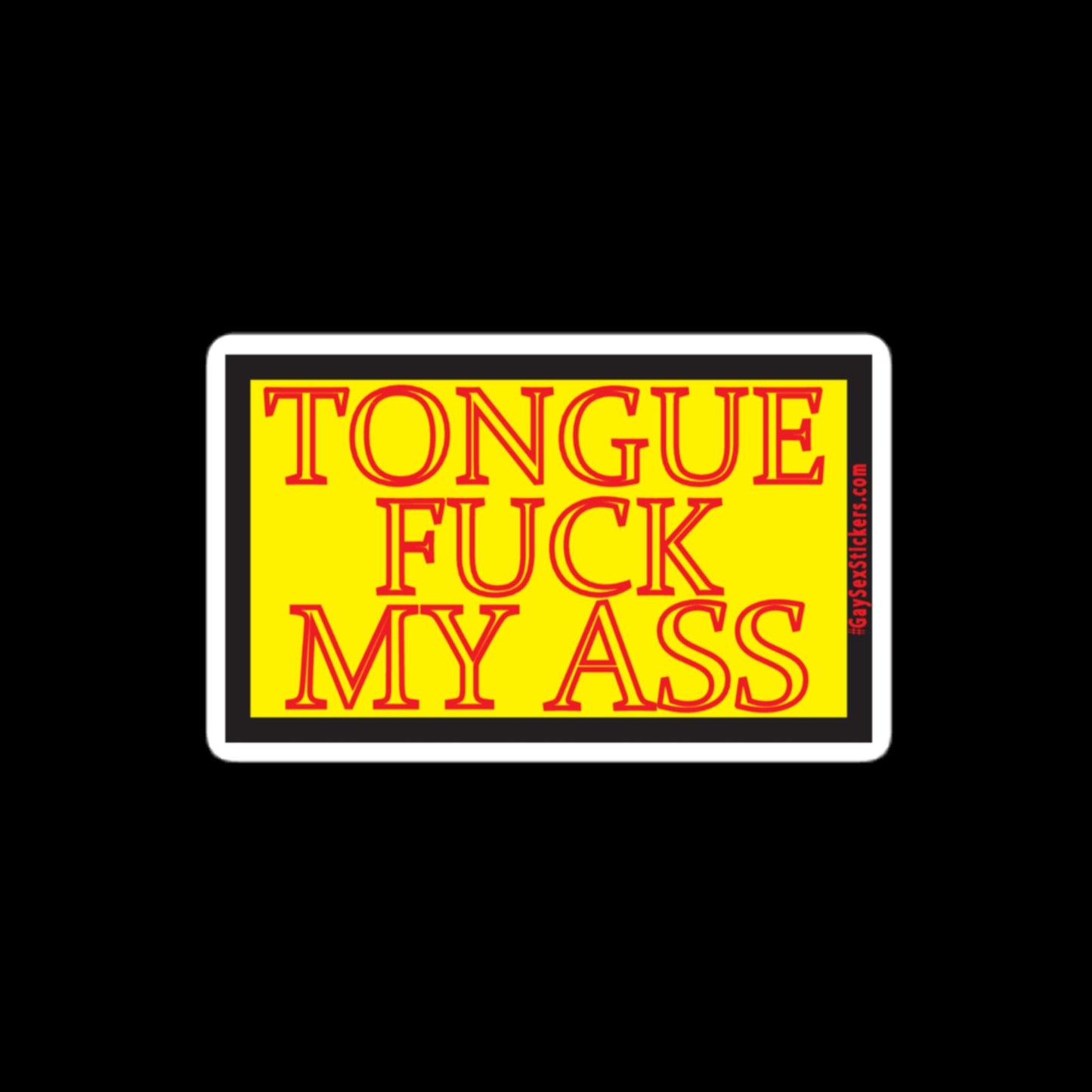 Tongue Fuck My Ass Sticker