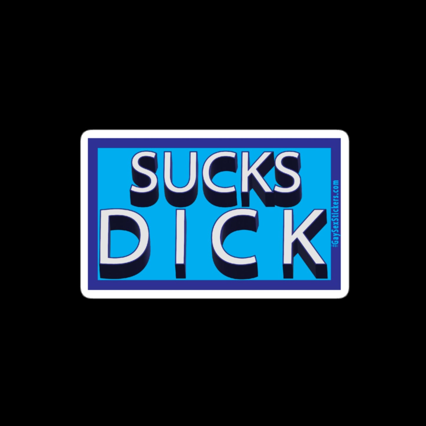 Sucks Dick Sticker