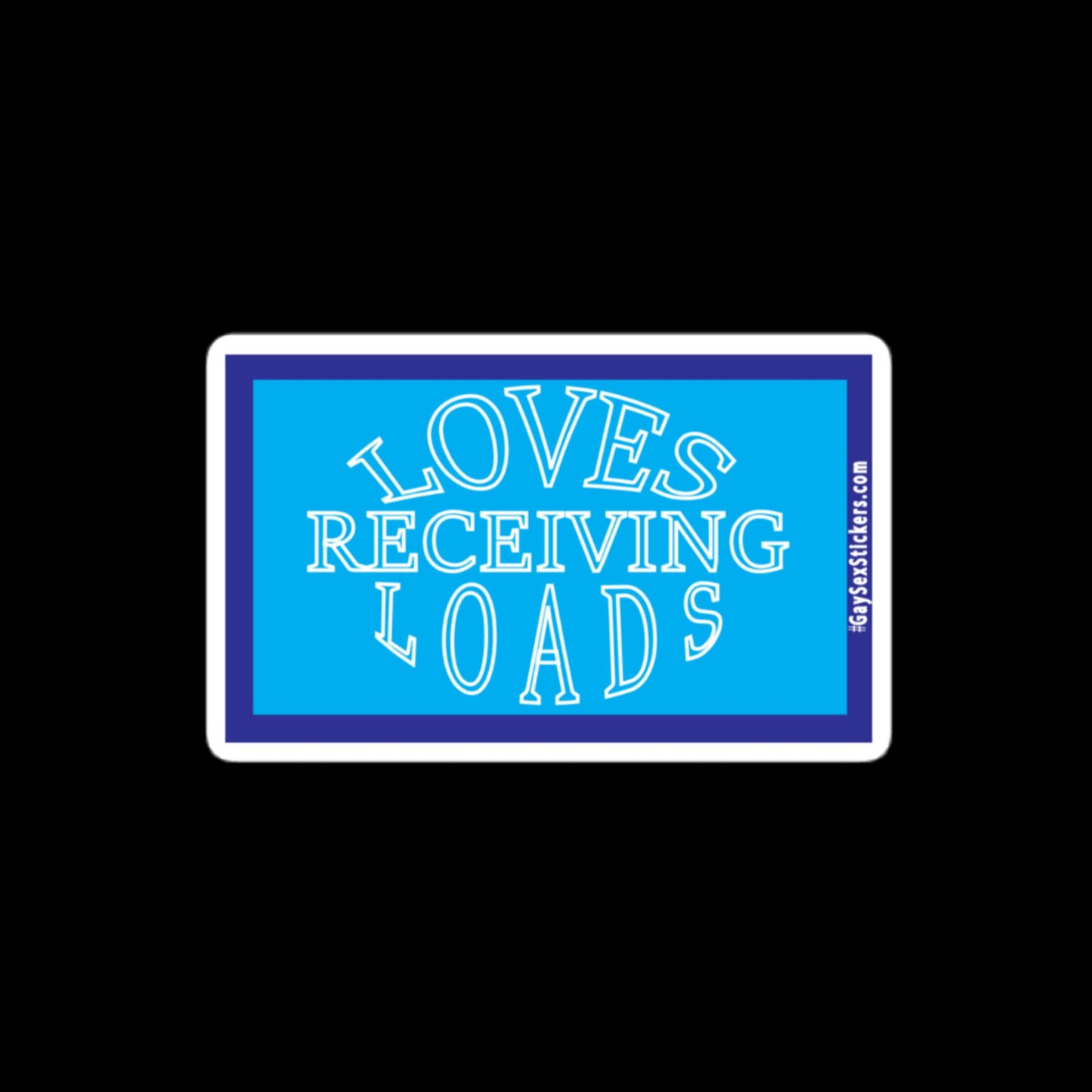 Loves Receiving Loads Sticker