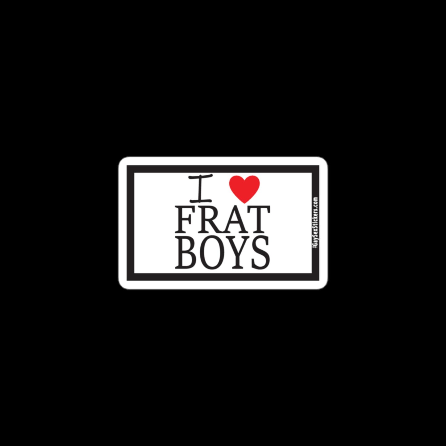 I Heart Frat Boys Sticker