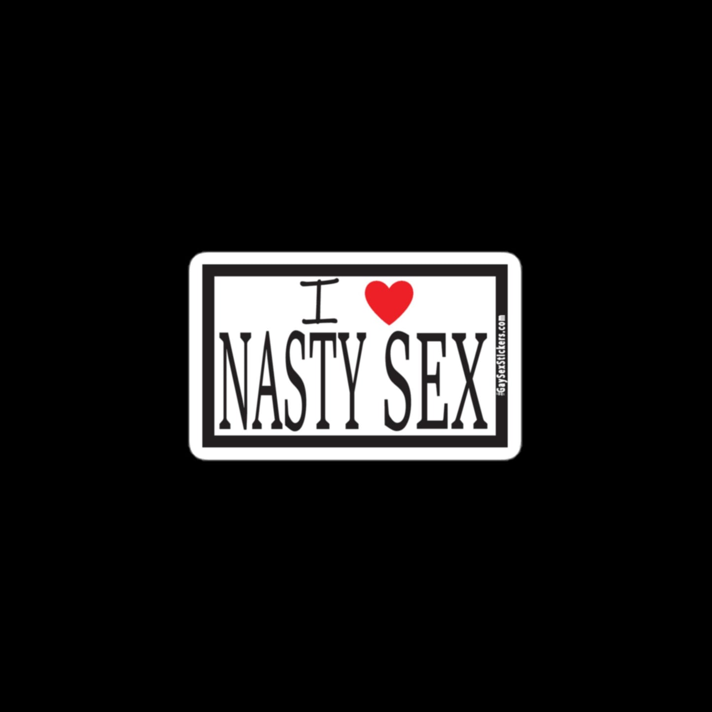 I Heart Nasty Sex Sticker