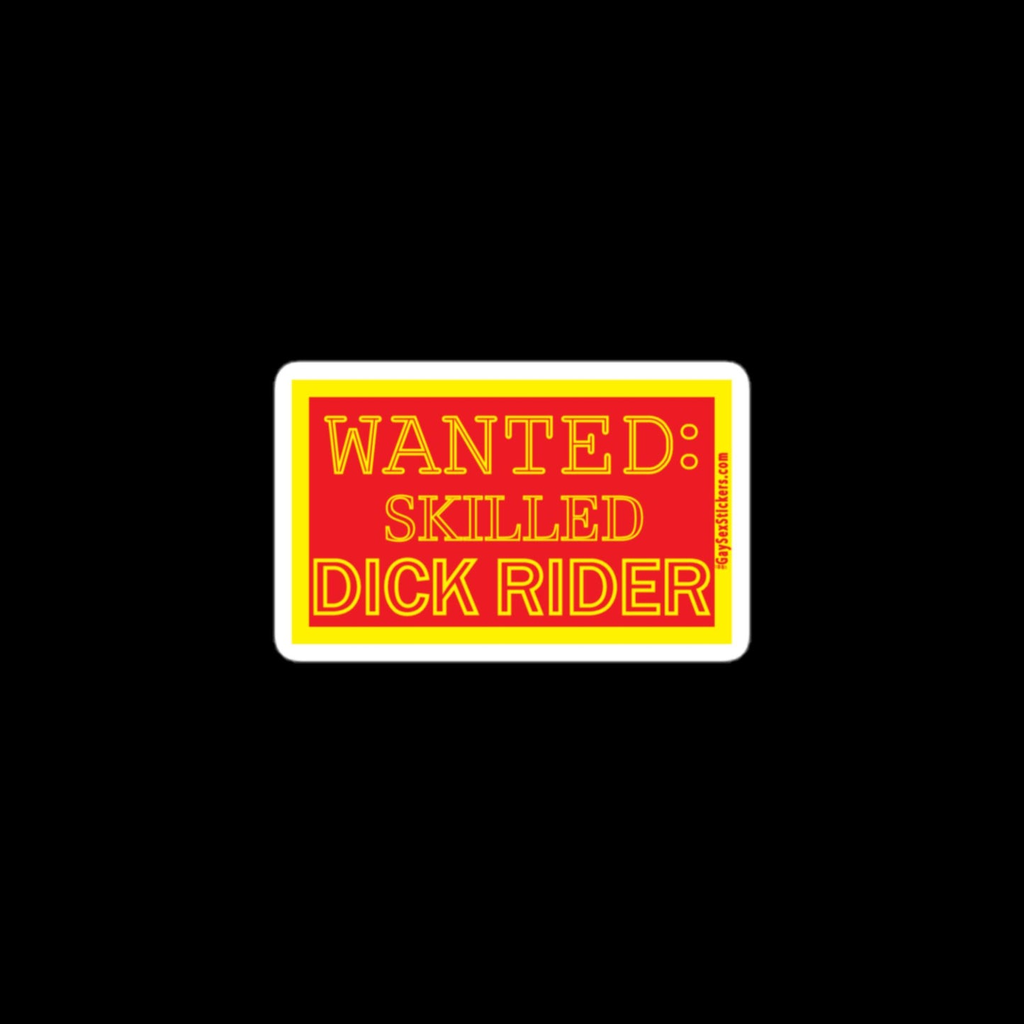 Wanted: Skilled Dick Rider Sticker