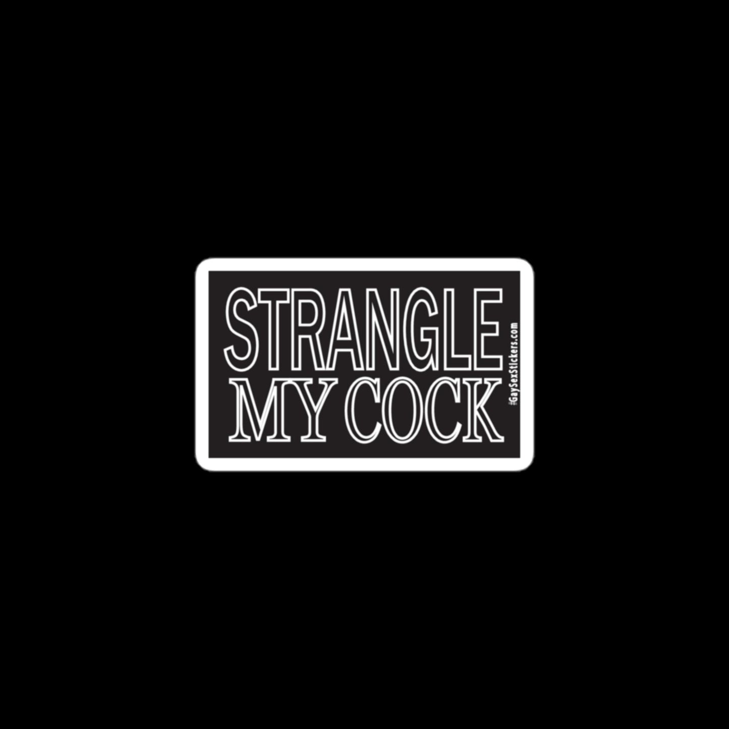 Strangle My Cock Sticker