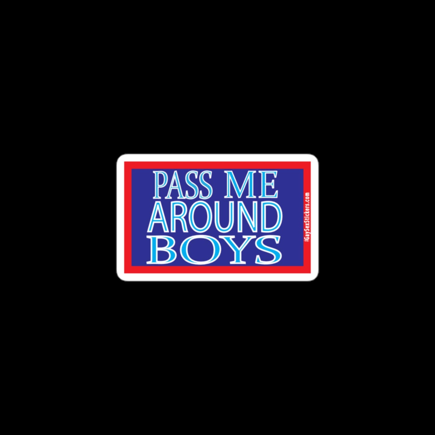 Pass Me Around Boys Sticker