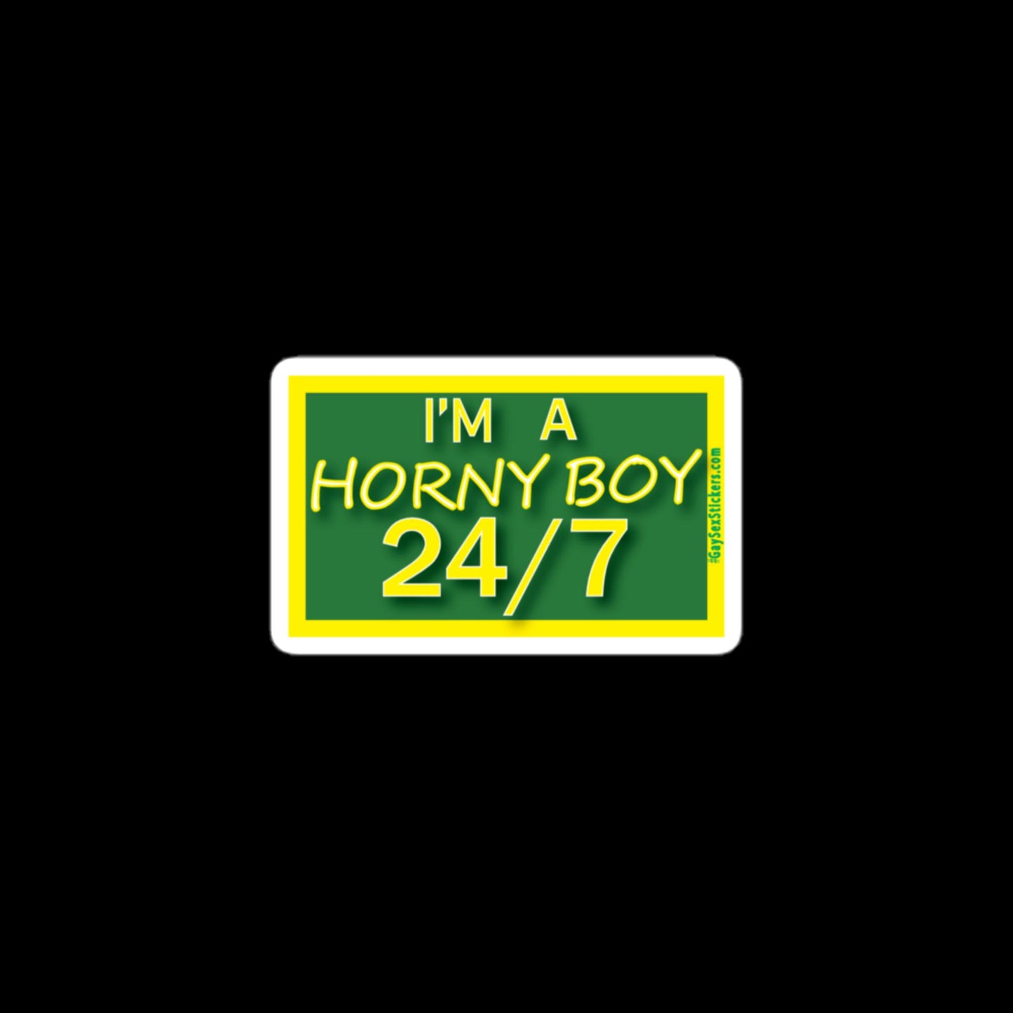 I'm A Horny Boy 24/7 Sticker