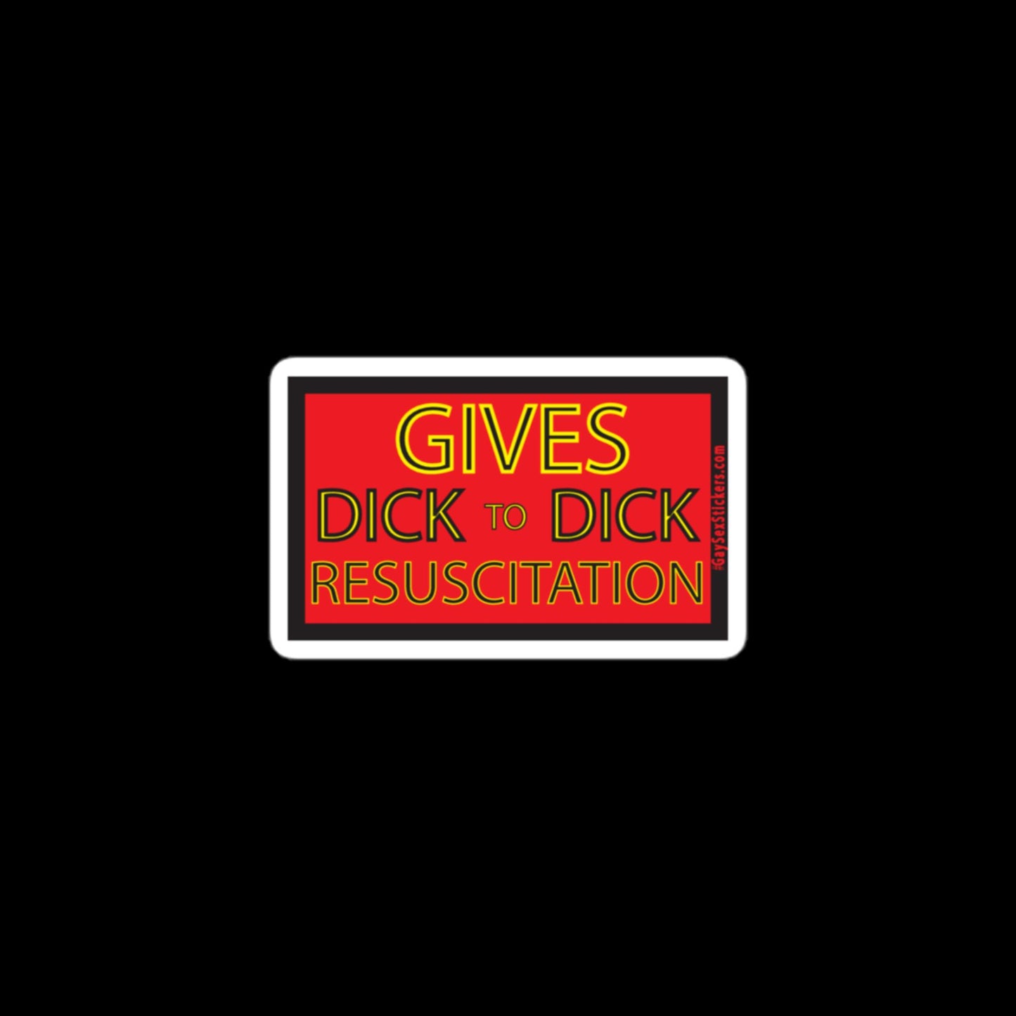 Gives Dick To Dick Resuscitation Sticker