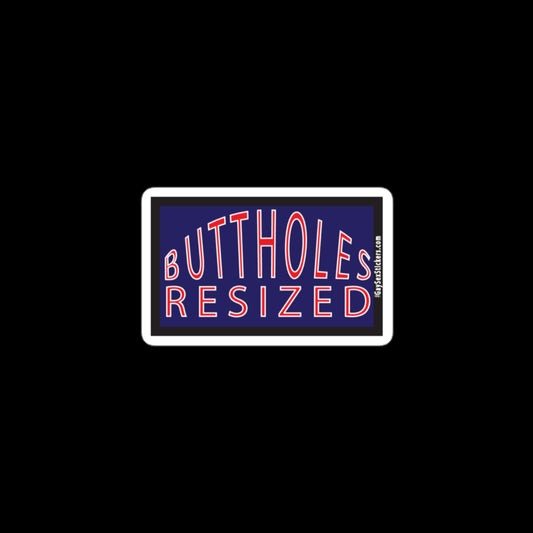 Buttholes Resized Sticker