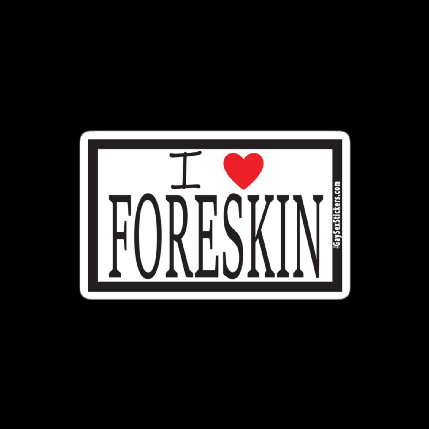 I Heart Foreskin Sticker