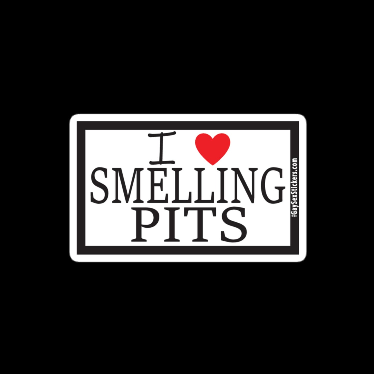 I Heart Smelling Pits Sticker