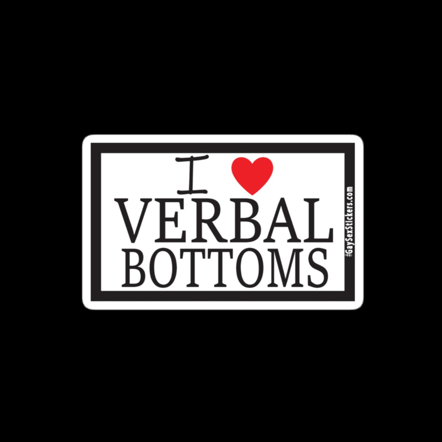 I Heart Verbal Bottoms Sticker