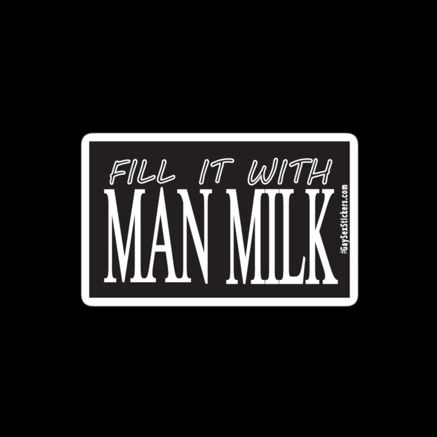 Remplissez-le de lait masculin Sticker