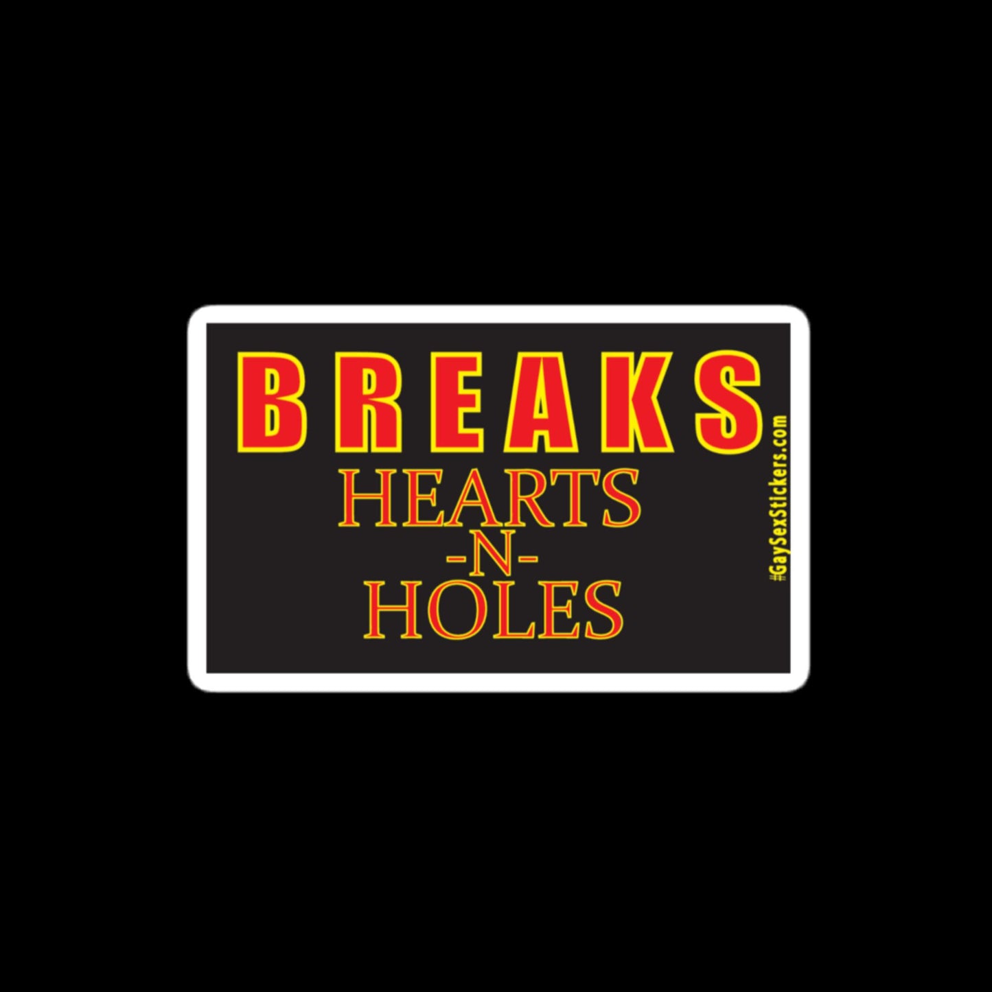 Breaks Hearts N Holes Sticker