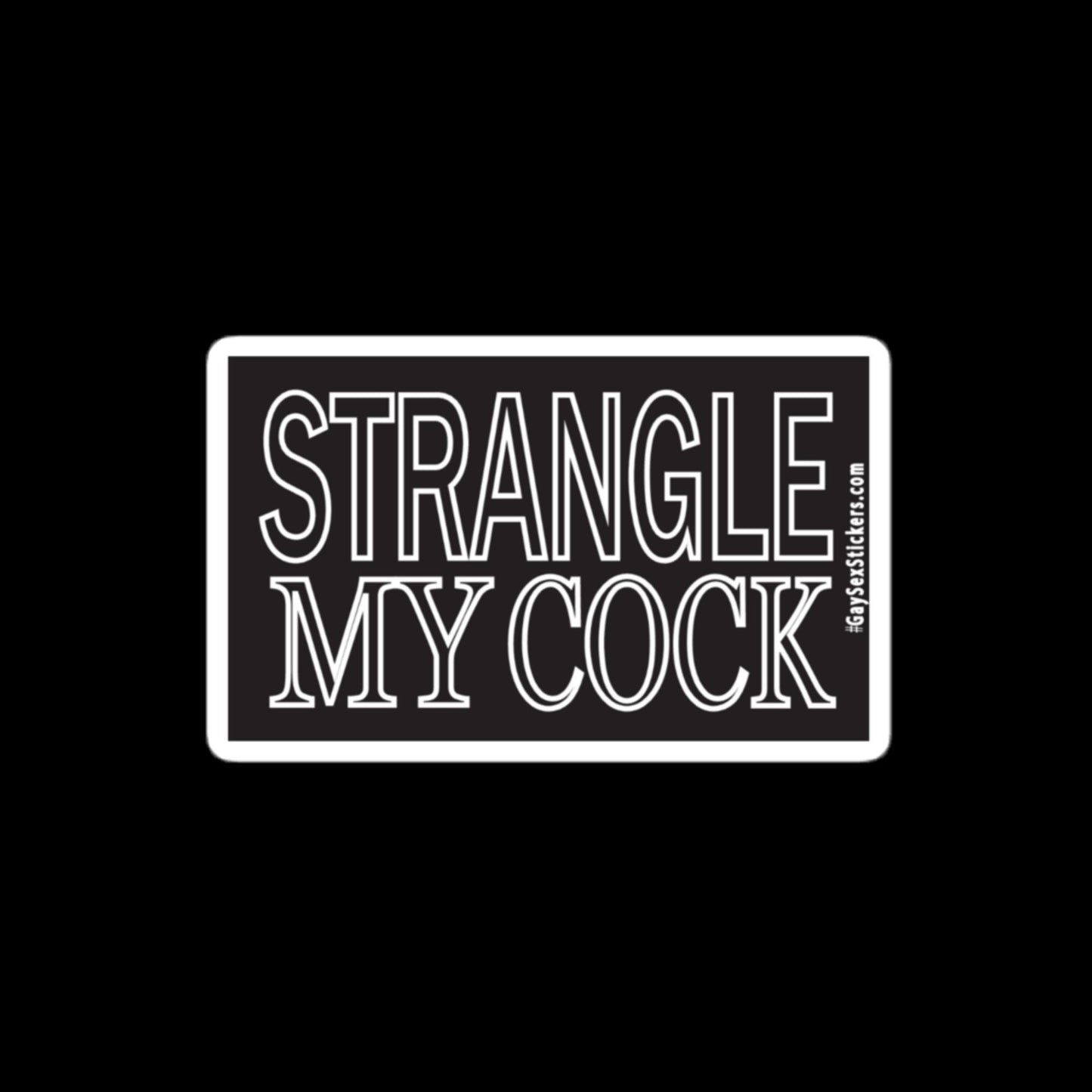 Strangle My Cock Sticker