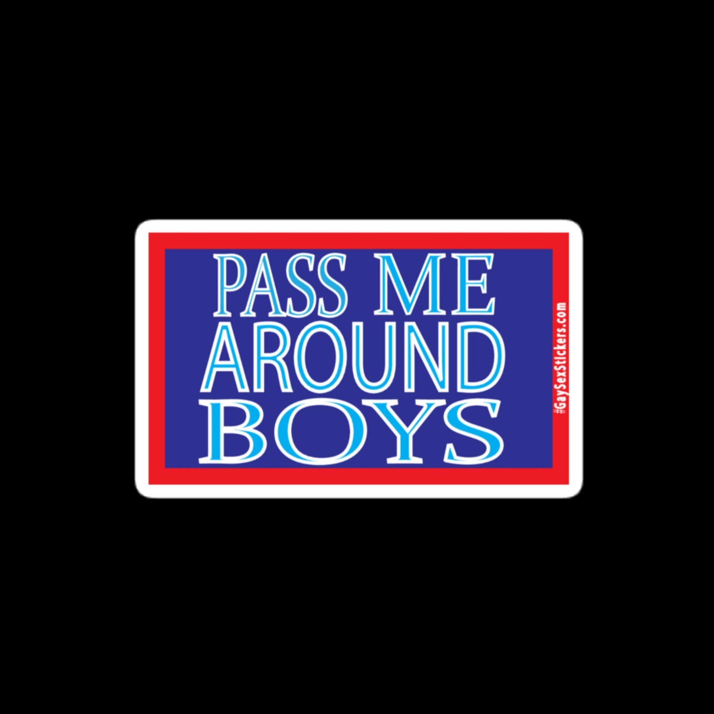 Pass Me Around Boys Sticker