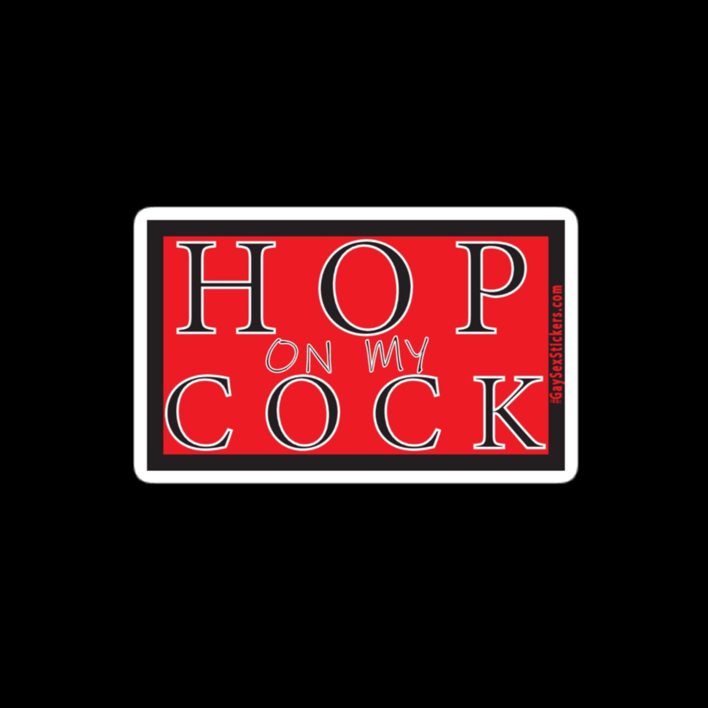 Hop On My Cock Sticker