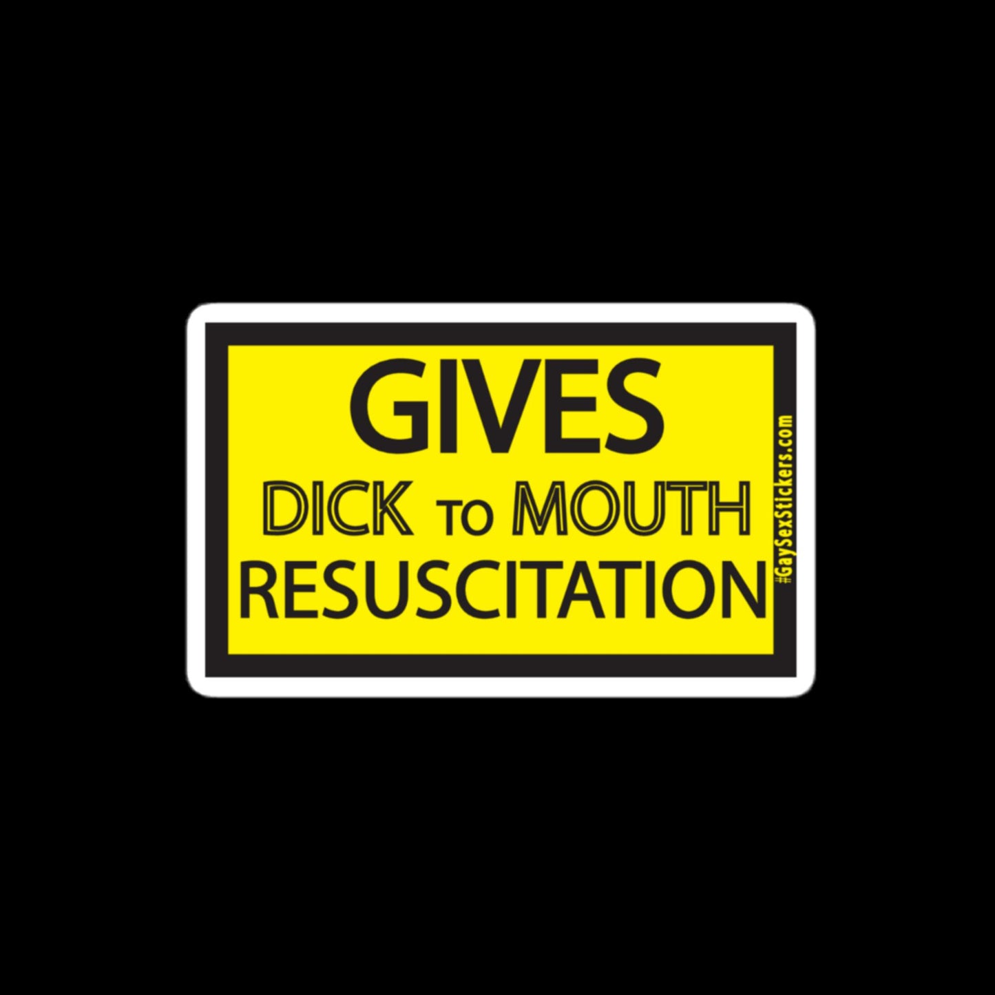 Gives Dick To Mouth Resuscitation Sticker