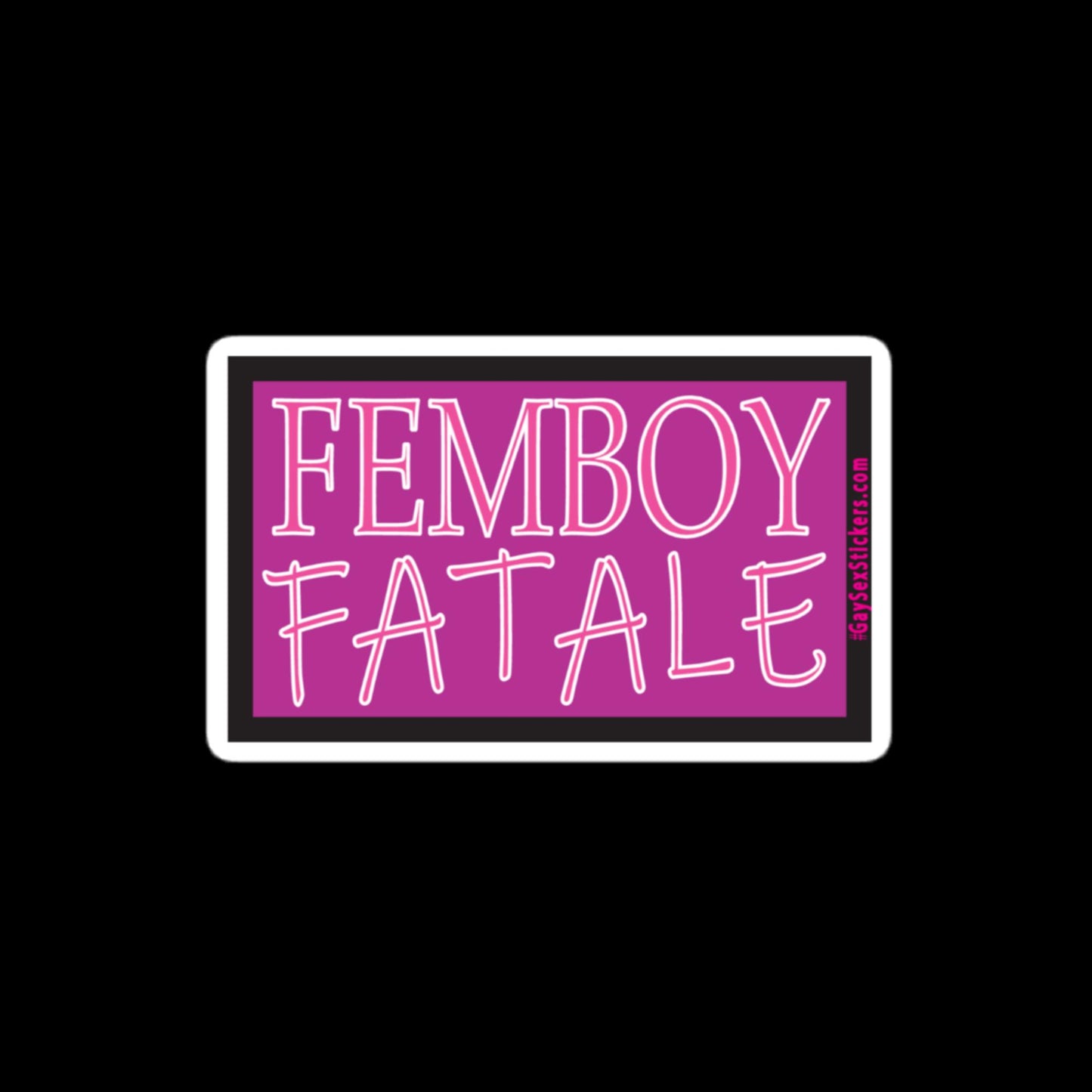 Femboy Fatale Sticker