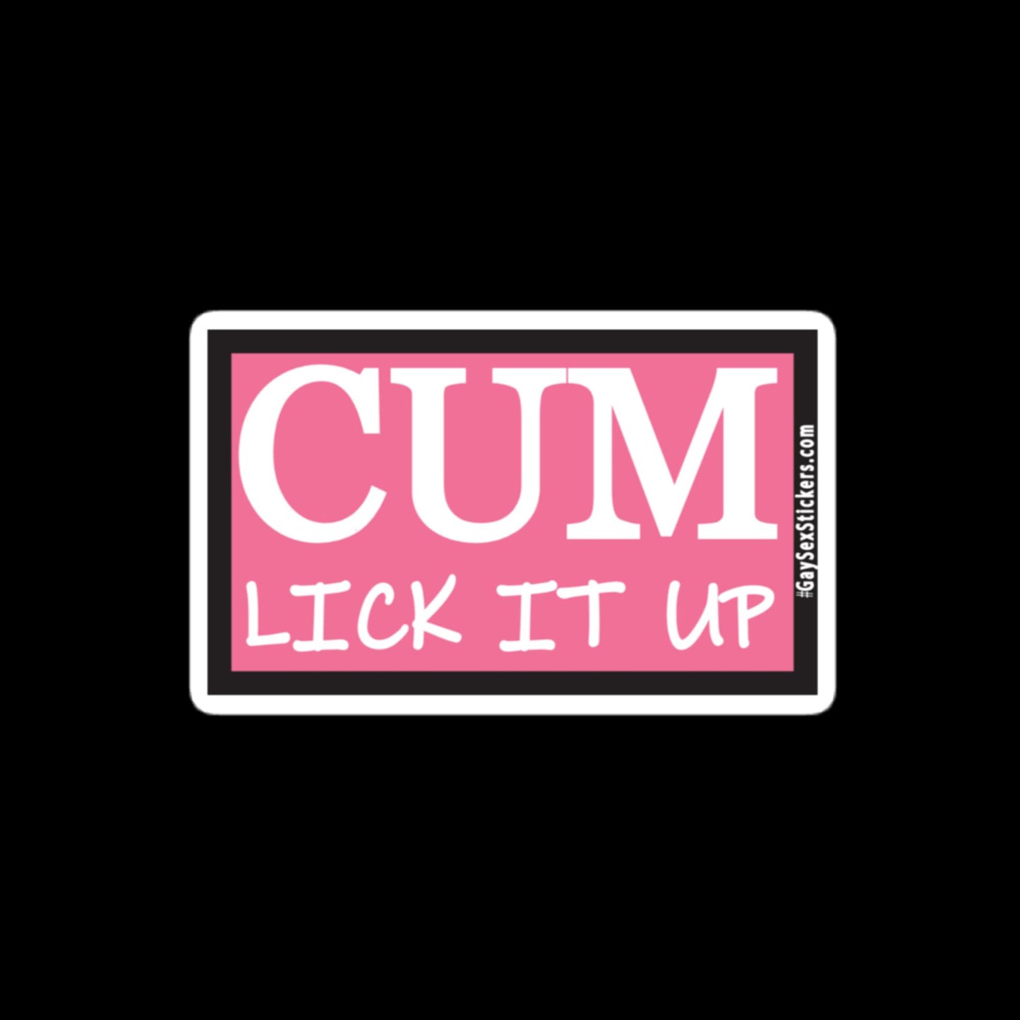 Cum Lick It Up Sticker