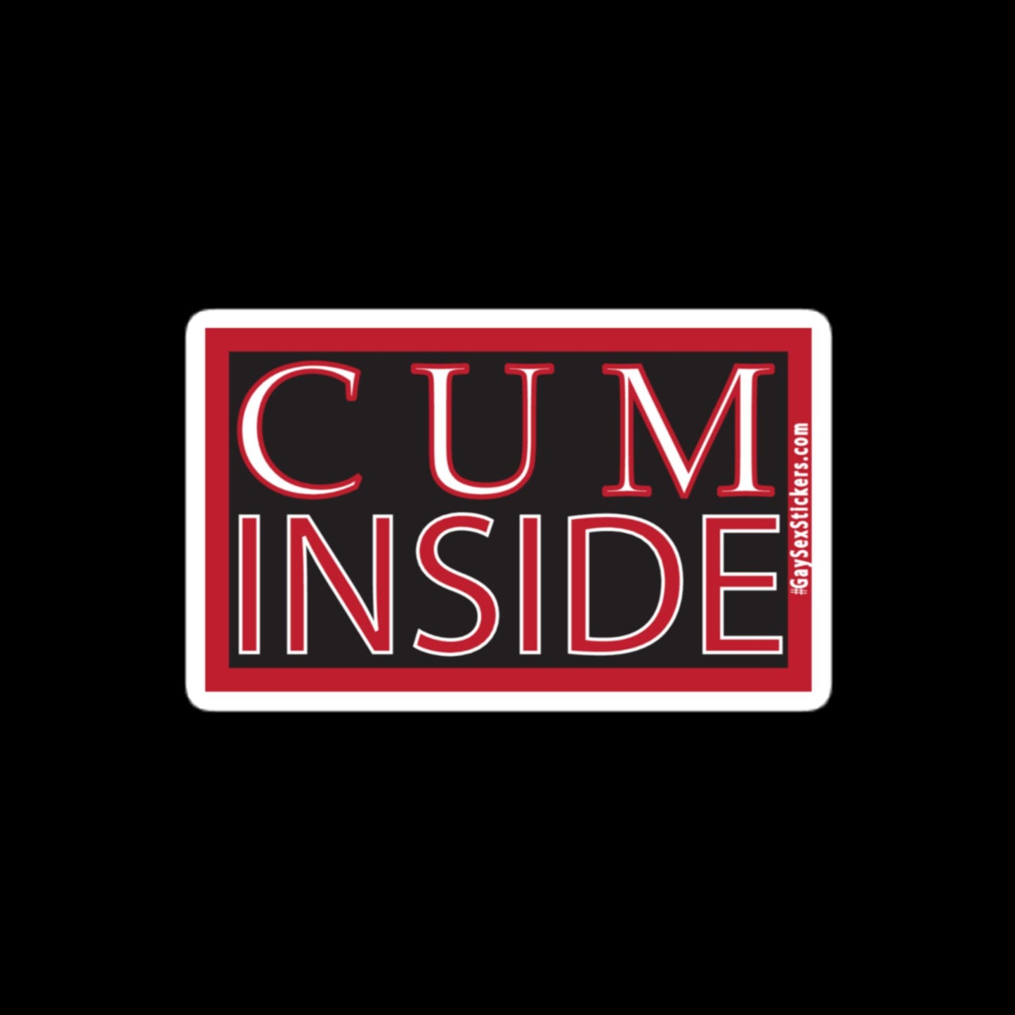 Cum Inside Sticker