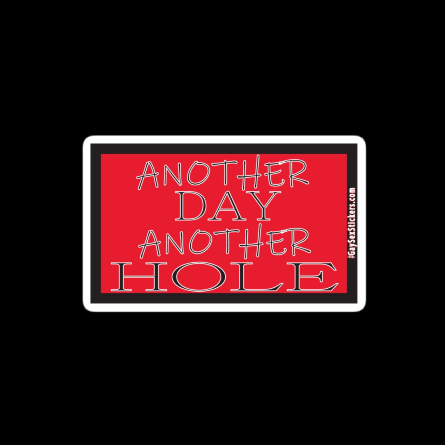 Another Day Another Hole Sticker