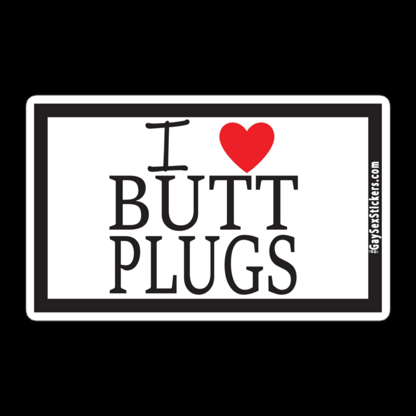 I Heart Butt Plugs Pegatina