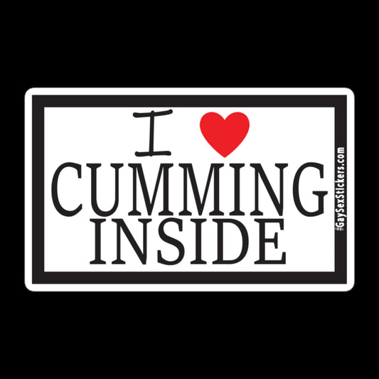 I Heart Cumming Inside Sticker