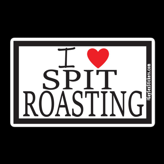 I Heart Spit Roasting Sticker