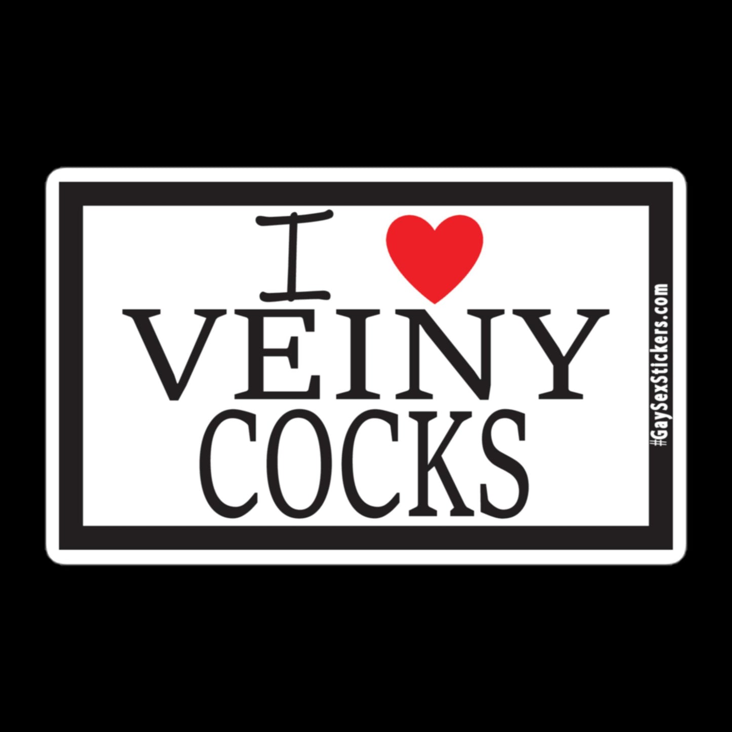 I Heart Veiny Cocks Sticker