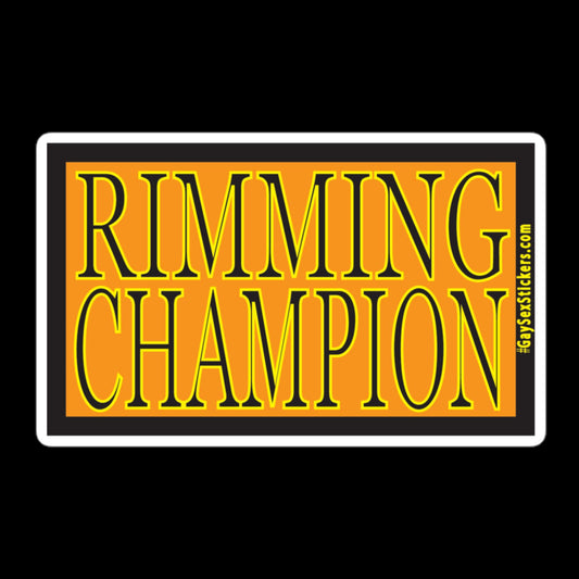 Rimming Champion Sticker