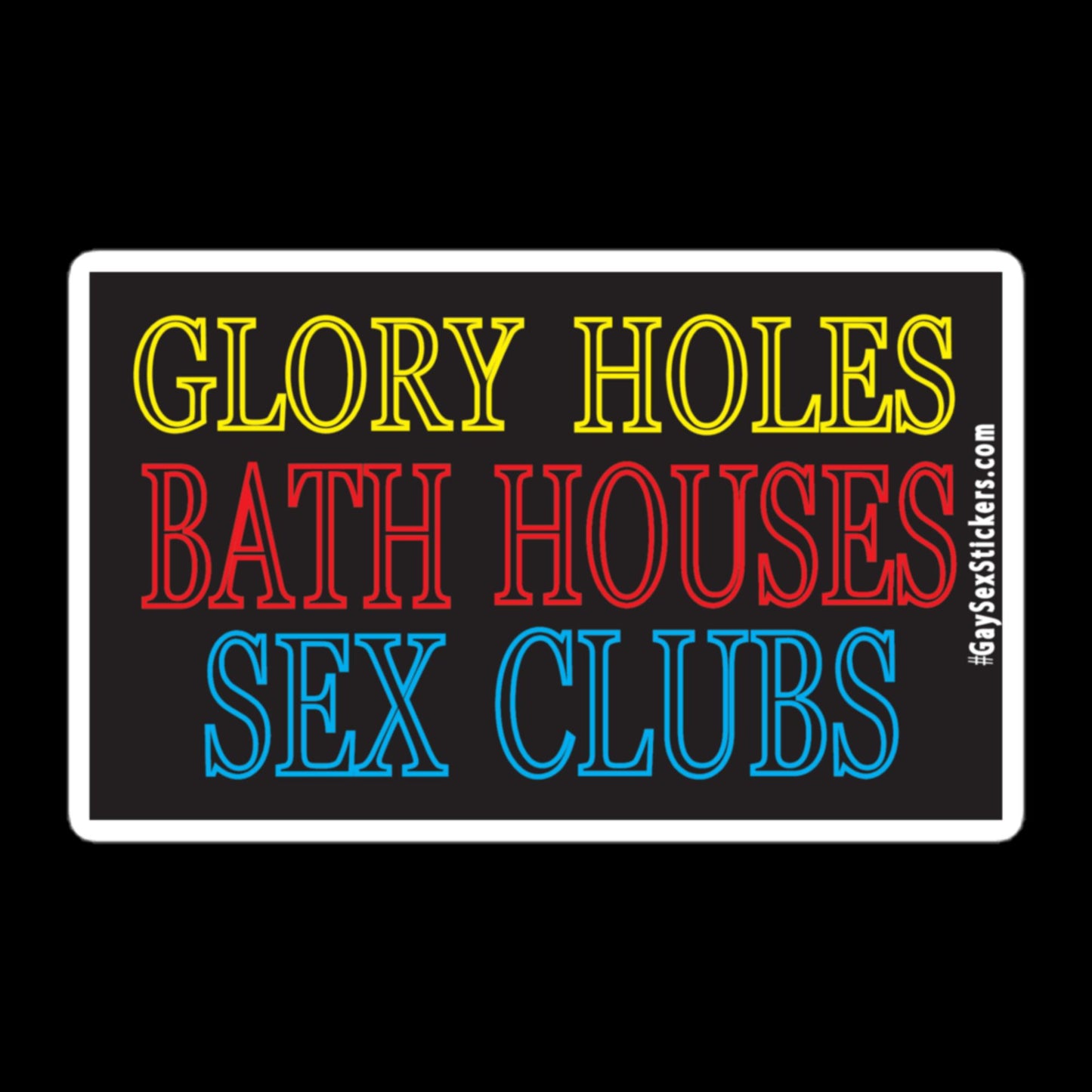 Glory Holes Bath Houses Sex Clubs Sticker