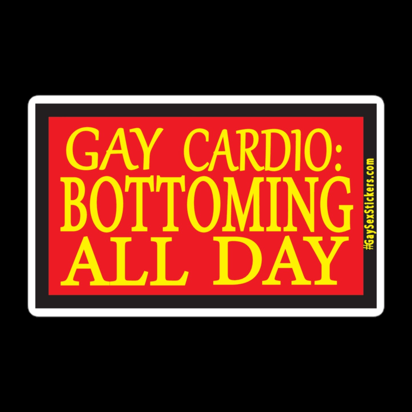 Gay Cardio Bottoming toute la journée Sticker