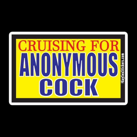 Cruising for Anonymous Cock Sticker