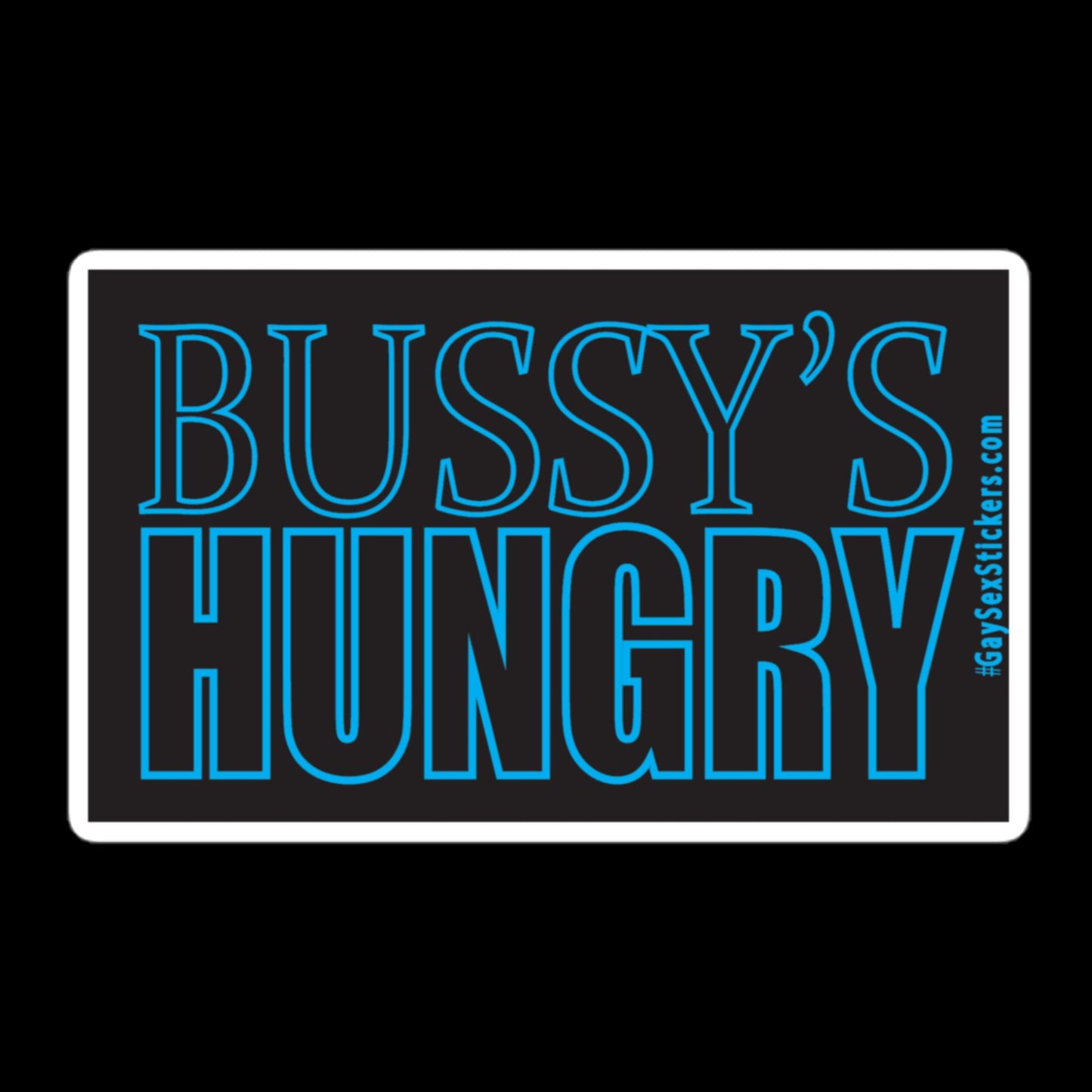 Bussy's Hungry Sticker