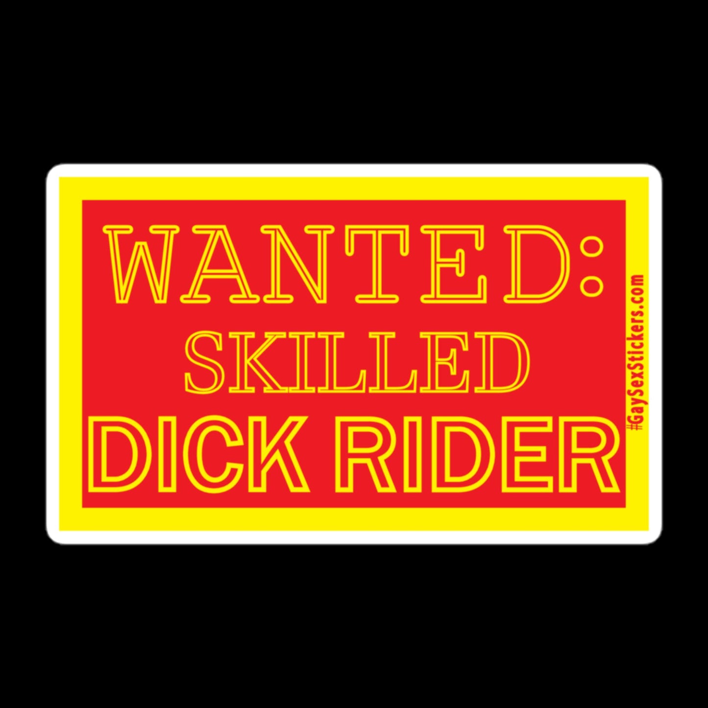 Wanted: Skilled Dick Rider Sticker