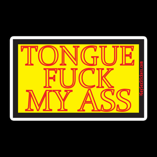 Tongue Fuck My Ass Sticker