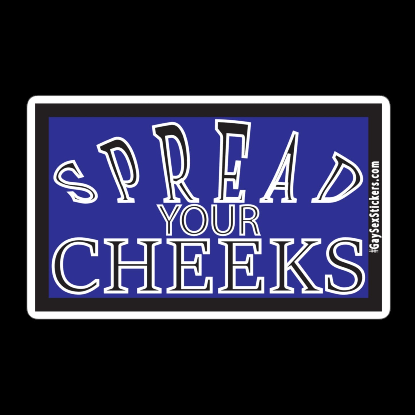 Spread Your Cheeks Sticker