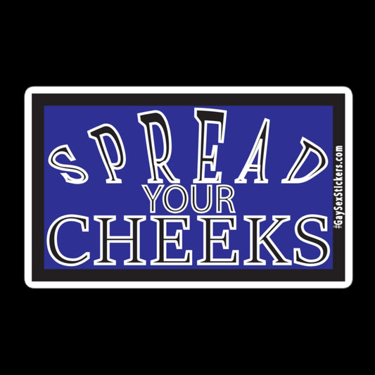 Spread Your Cheeks Sticker