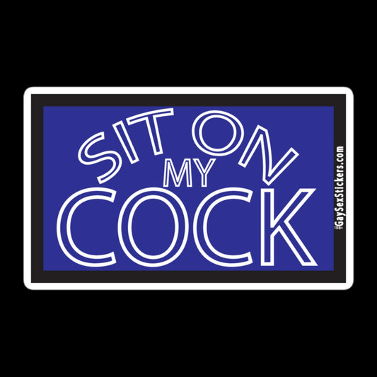 Sit On My Cock Sticker