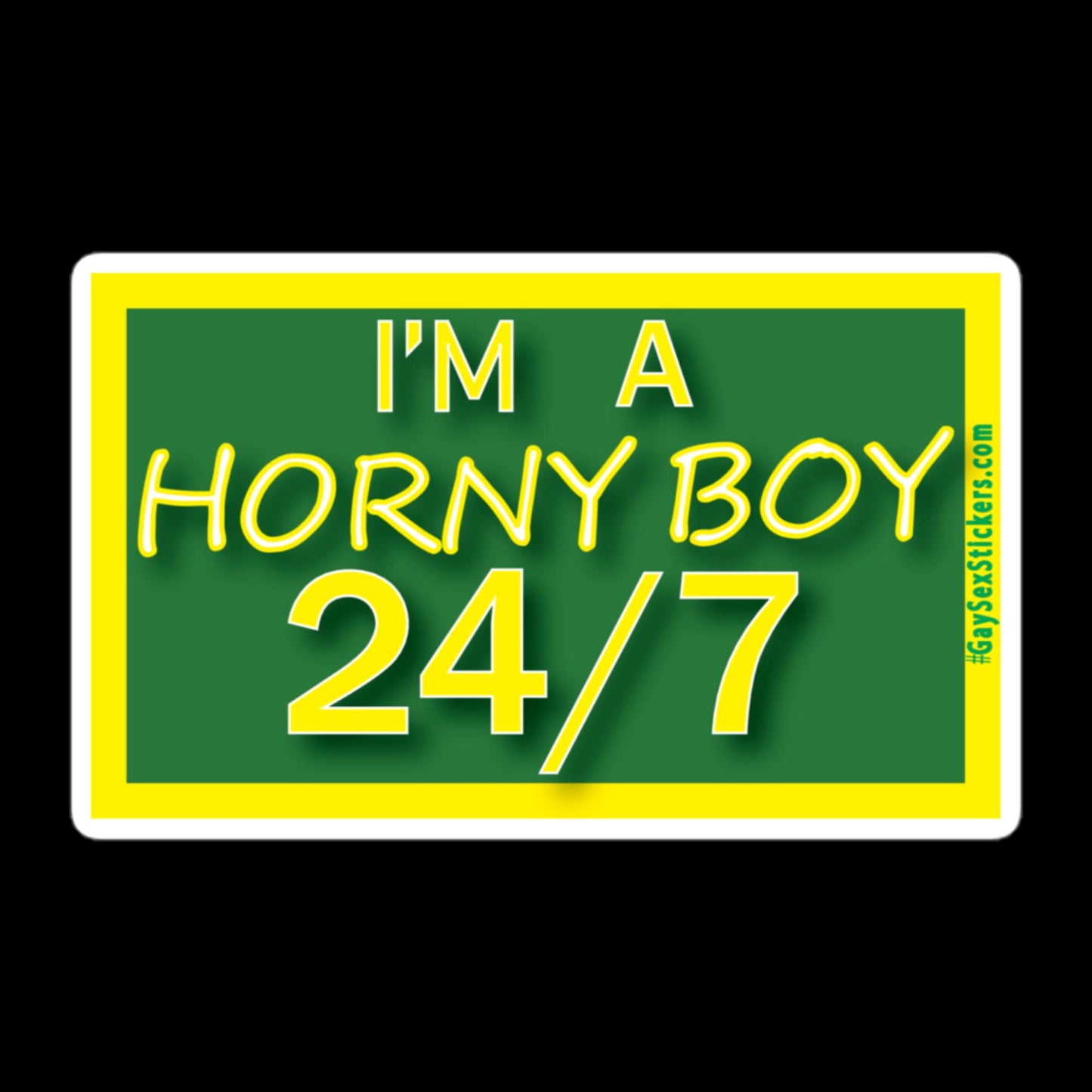 I'm A Horny Boy 24/7 Sticker