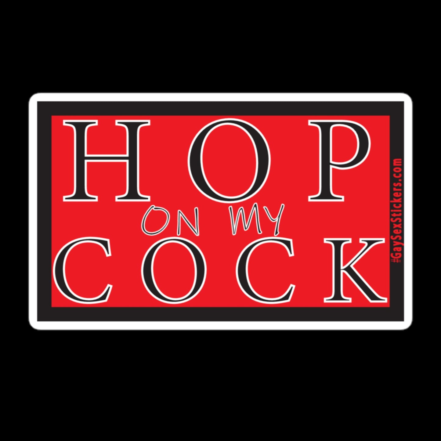 Hop On My Cock Sticker