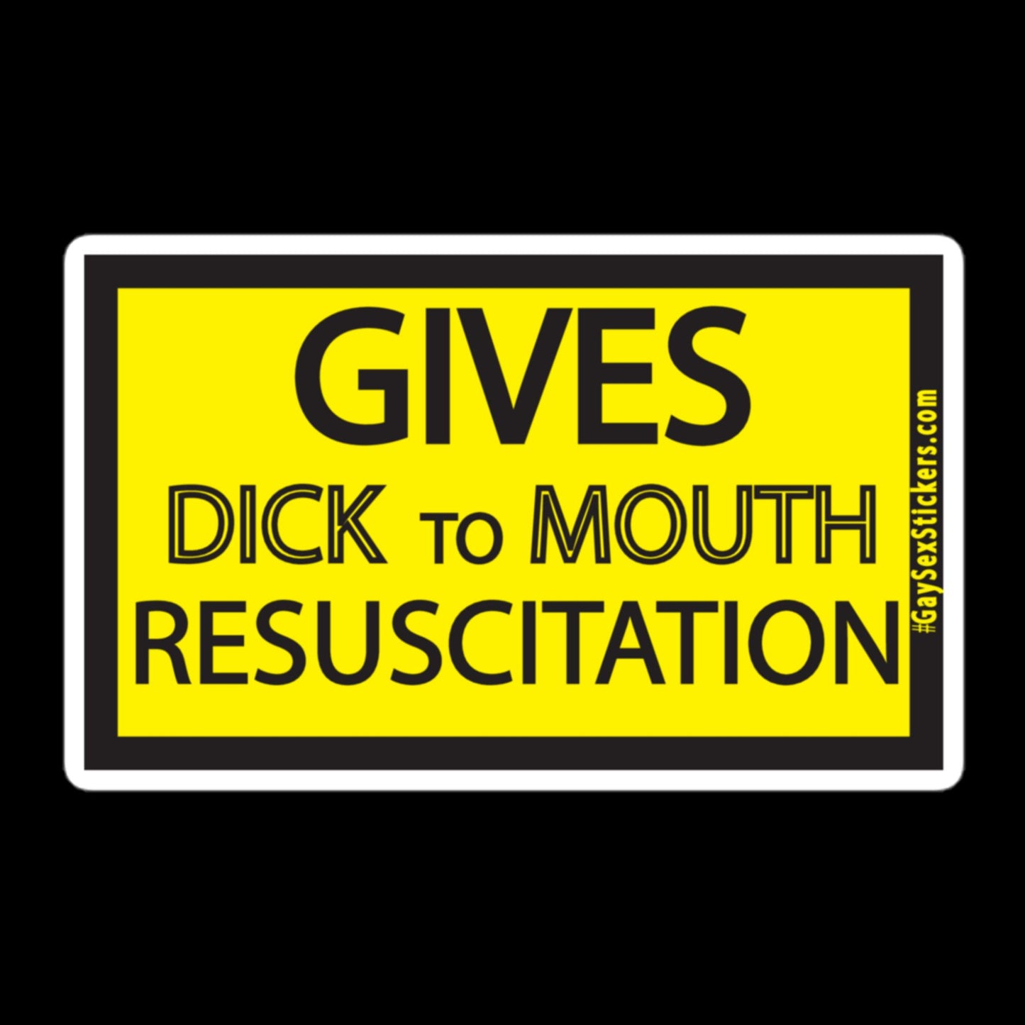 Gives Dick To Mouth Resuscitation Sticker