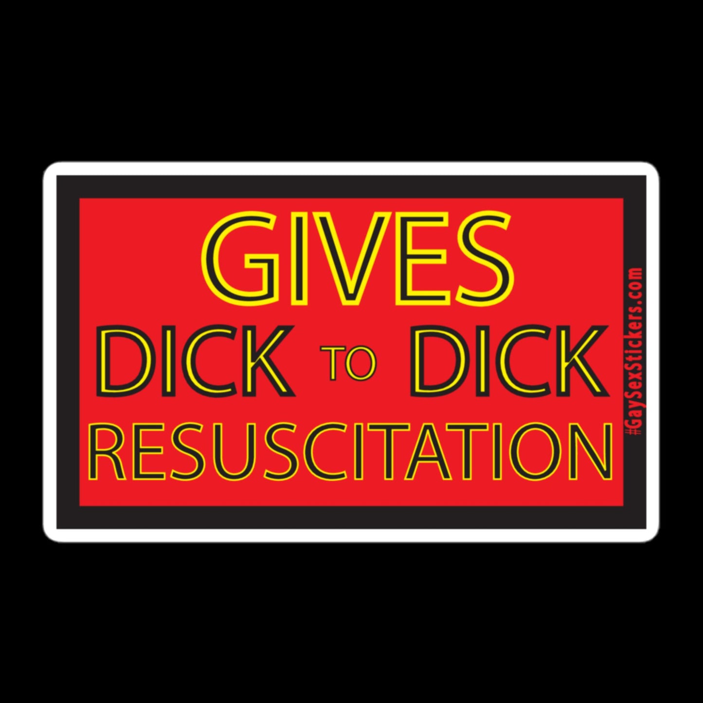 Gives Dick To Dick Resuscitation Sticker