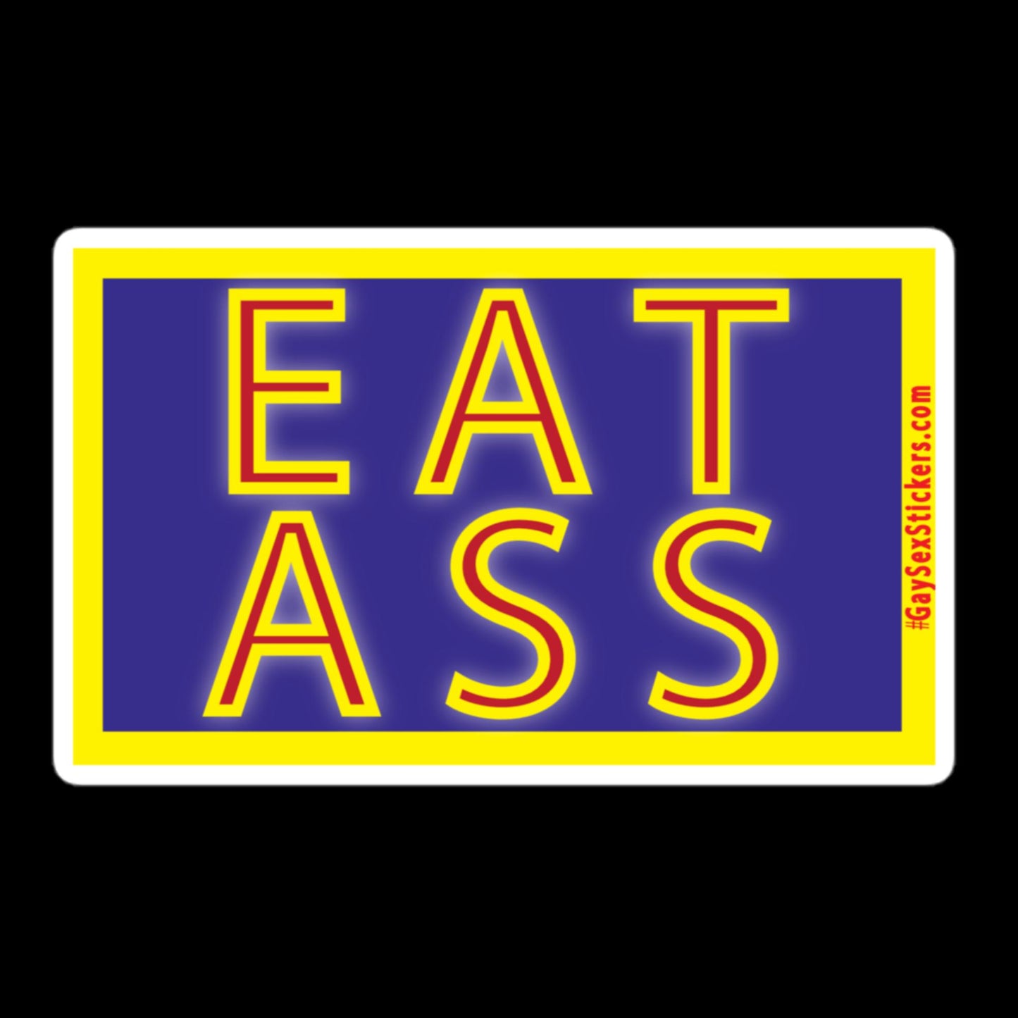 Eat Ass Sticker