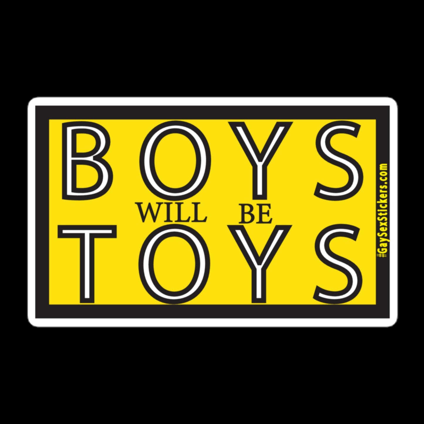 Boys Will Be Toys Sticker